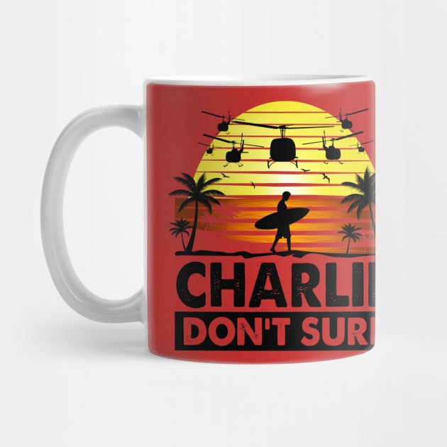 Charlie Don't Surf by Alema Art